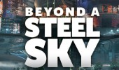 Beyond a Steel Sky ab sofort spielbar, für Steam demnächst