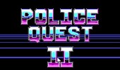 Police Quest 2 - The Vengeance
