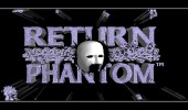 Return of the Phantom