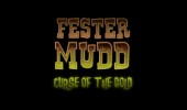 Fester Mudd: Curse of the Gold - Episode 1 - A Fistful of Pocket Lint